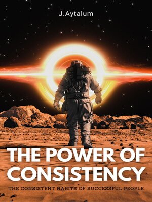 cover image of The Power of Consistency